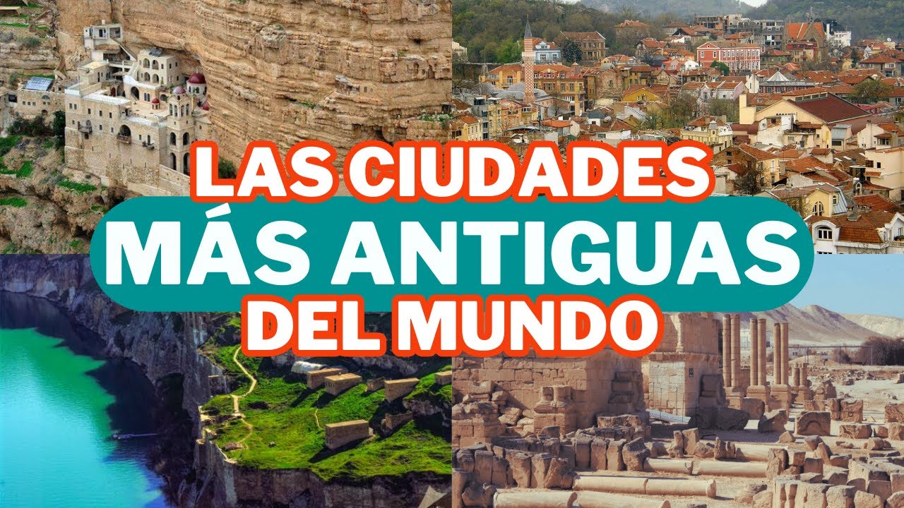 Las 10 CIUDADES m&aacute;s ANTIGUAS del MUNDO