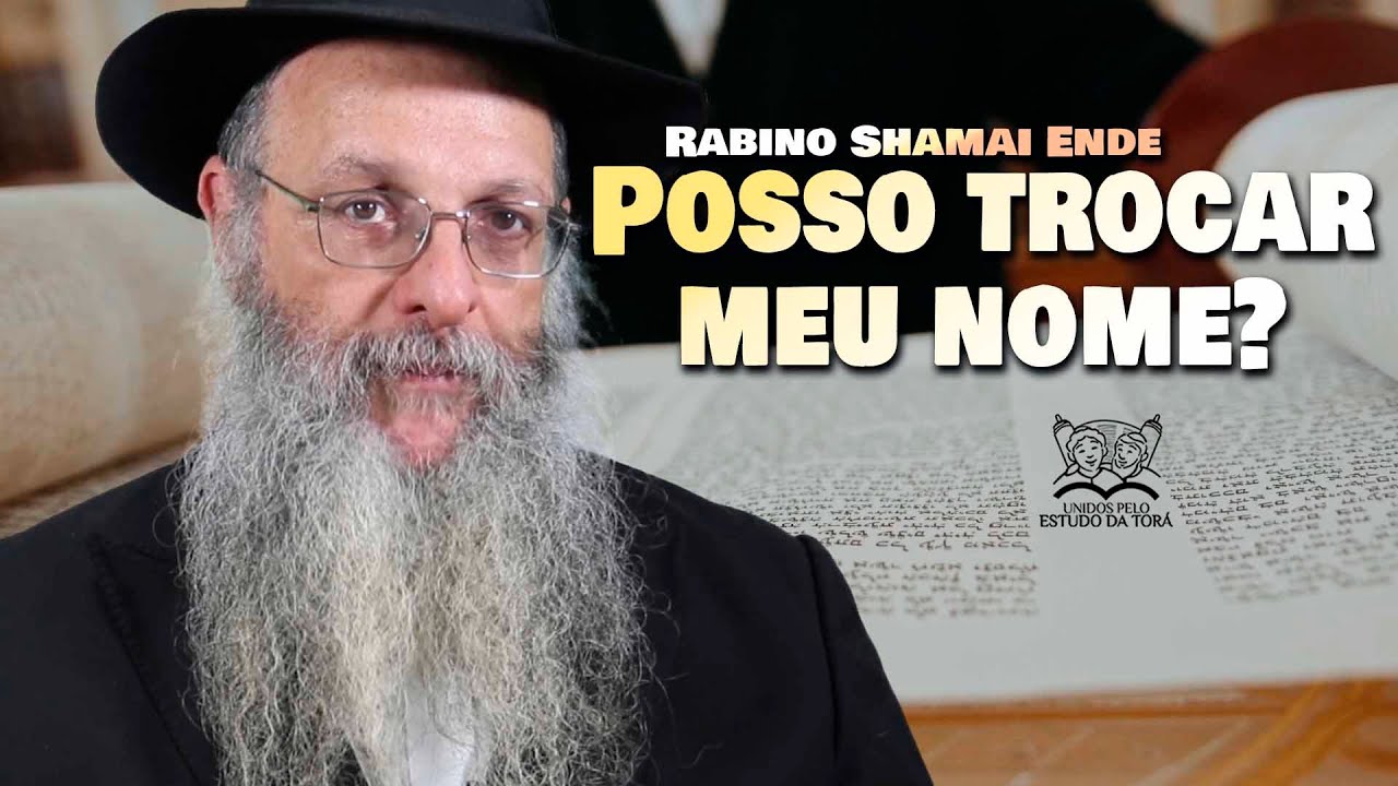 POSSO TROCAR MEU NOME | Programa Láma Rabino 294