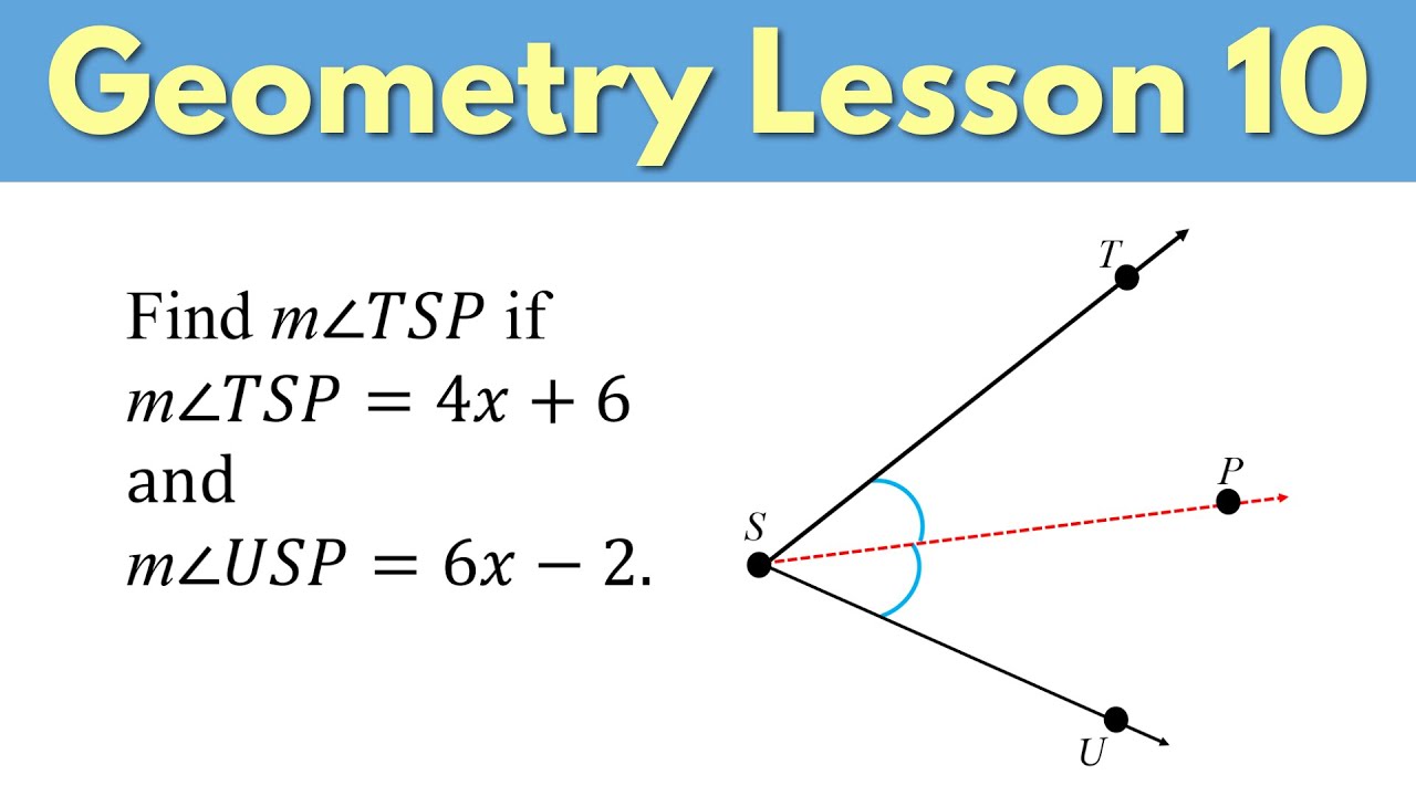 Angle Bisectors - Geometry Lesson 10