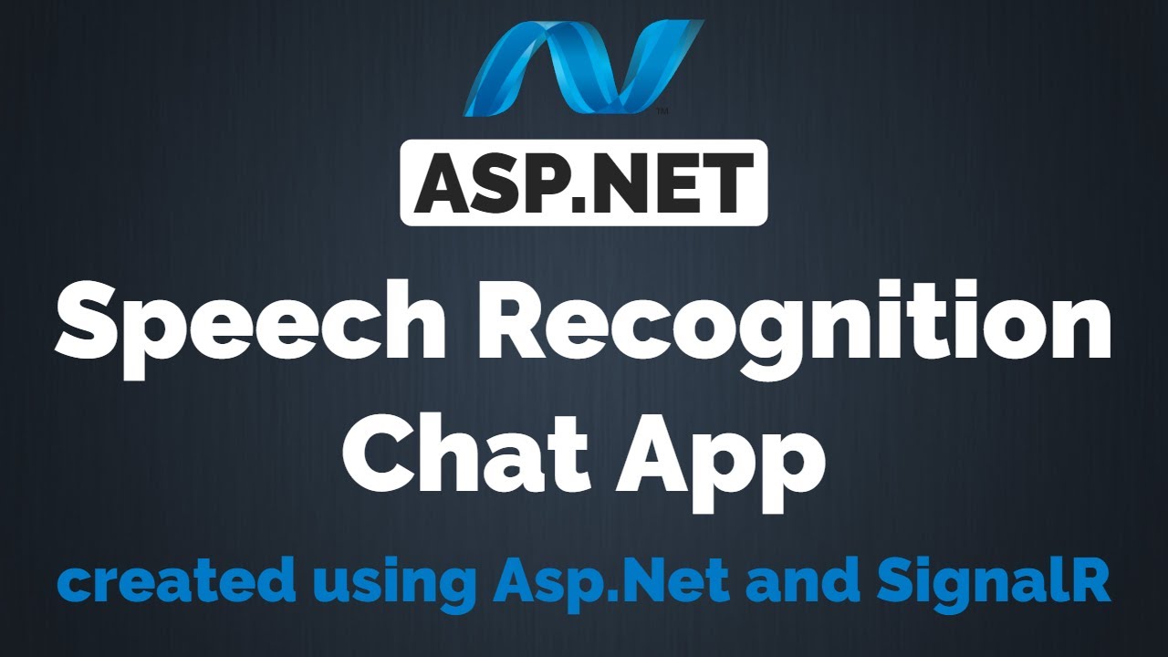 Speech Recognition Chat Application | Asp.Net | SignalR