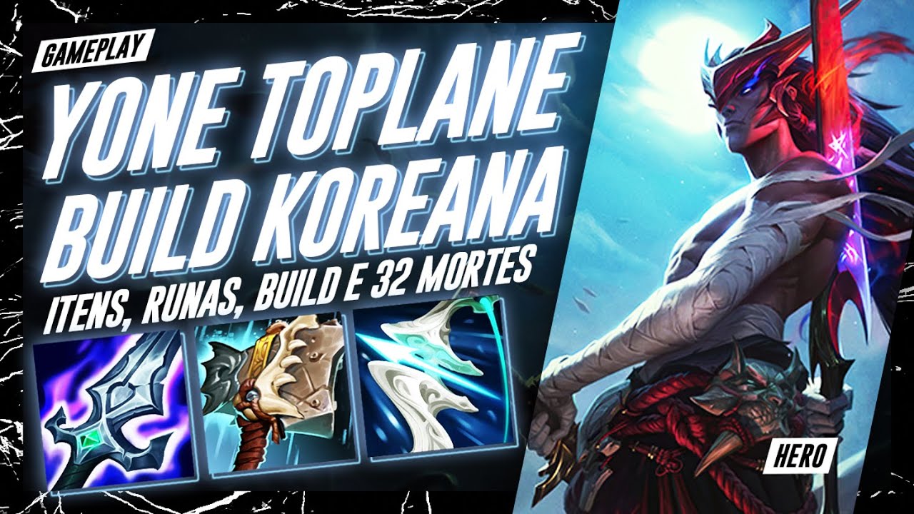 A NOVA BUILD DO YONE | ESPADA DO REI + QUEBRACASCOS | GAMEPLAY EXPLICATIVA