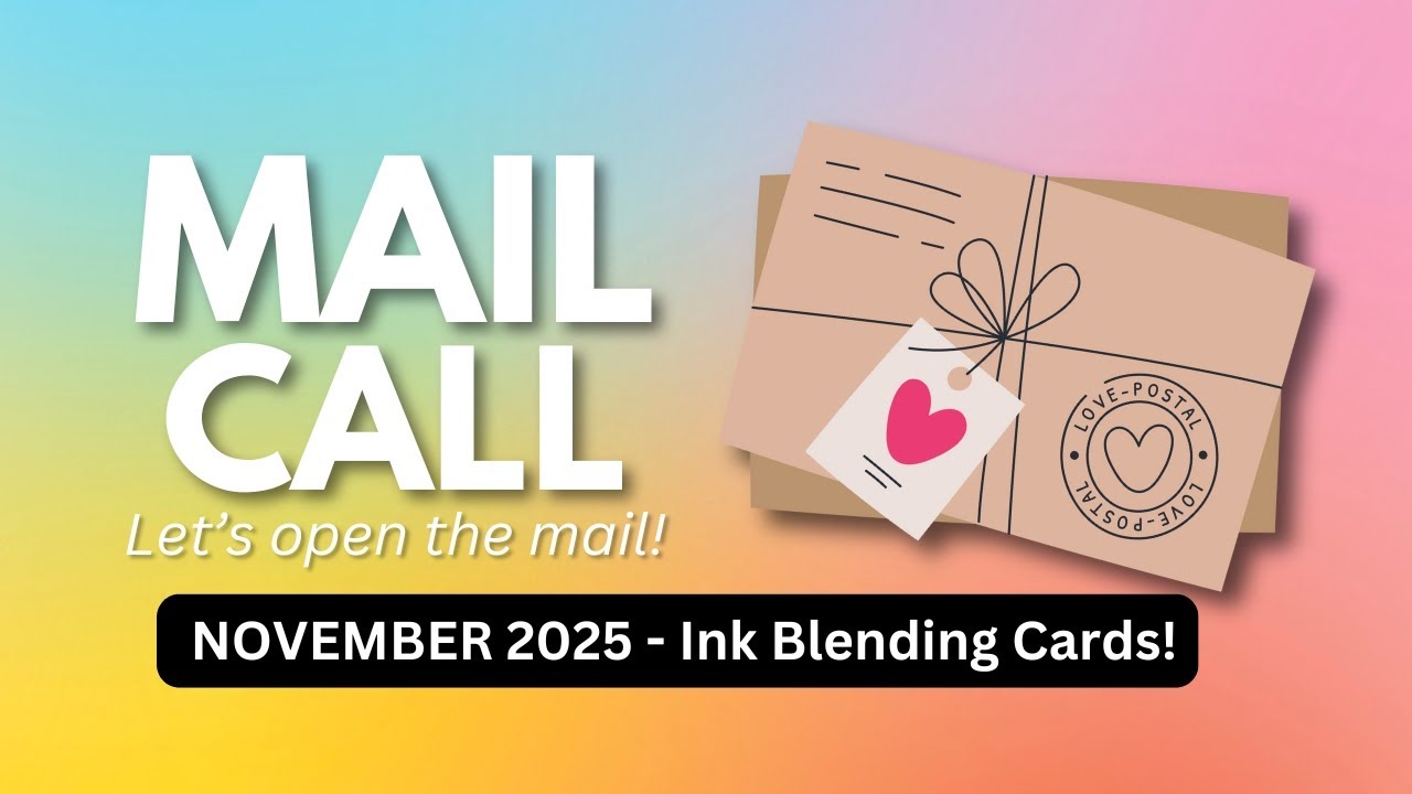 🔴 LIVE MAIL CALL - Let's chat & open the mail! Ink Blending Cards! (November 2025)