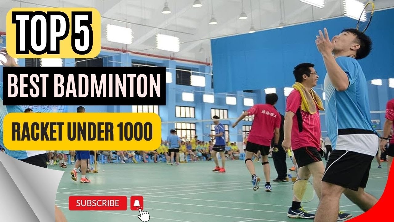 Top 5 Best Badminton Racket Under 1000