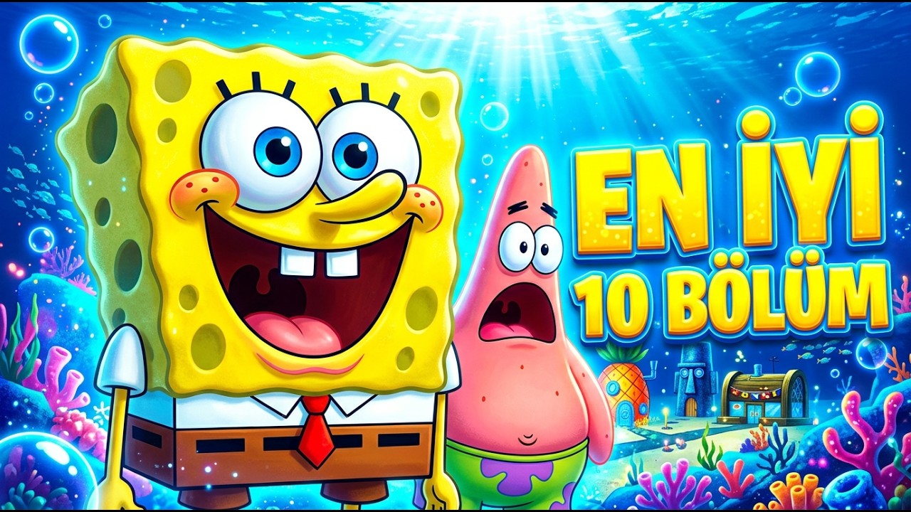Sünger Bob’un Asla Unutulmayan En İyi 10 Bölümü!