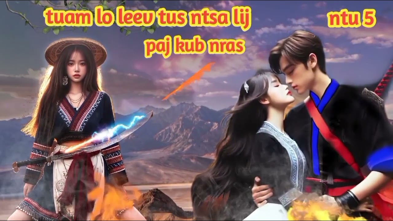 tuam lo leev tus ntsa lij paj kub nras ntu 5