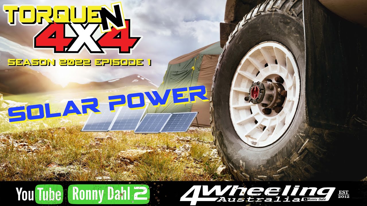 Torque N 4x4 2022 Episode 1 SOLAR POWER