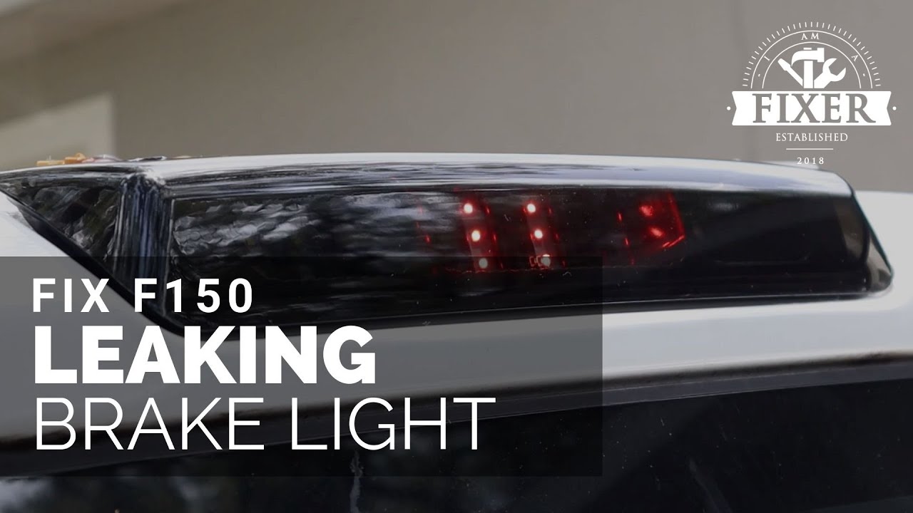 2004-2008 Ford F150 3rd brake light water leak fix!