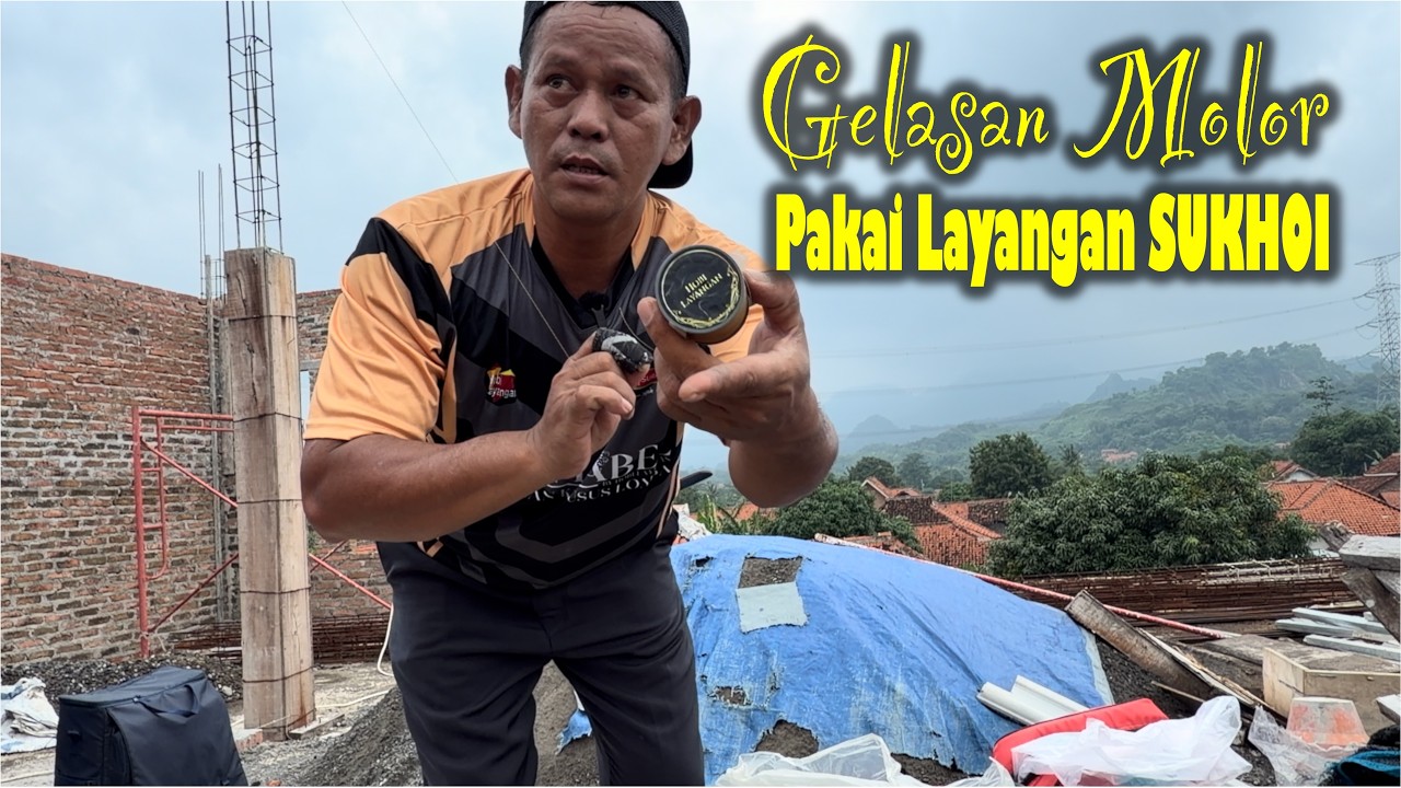 Gelasan Molor Pakai Layangan Sukhoi