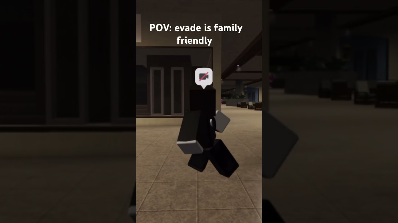POV:evade is family friendly #evade
