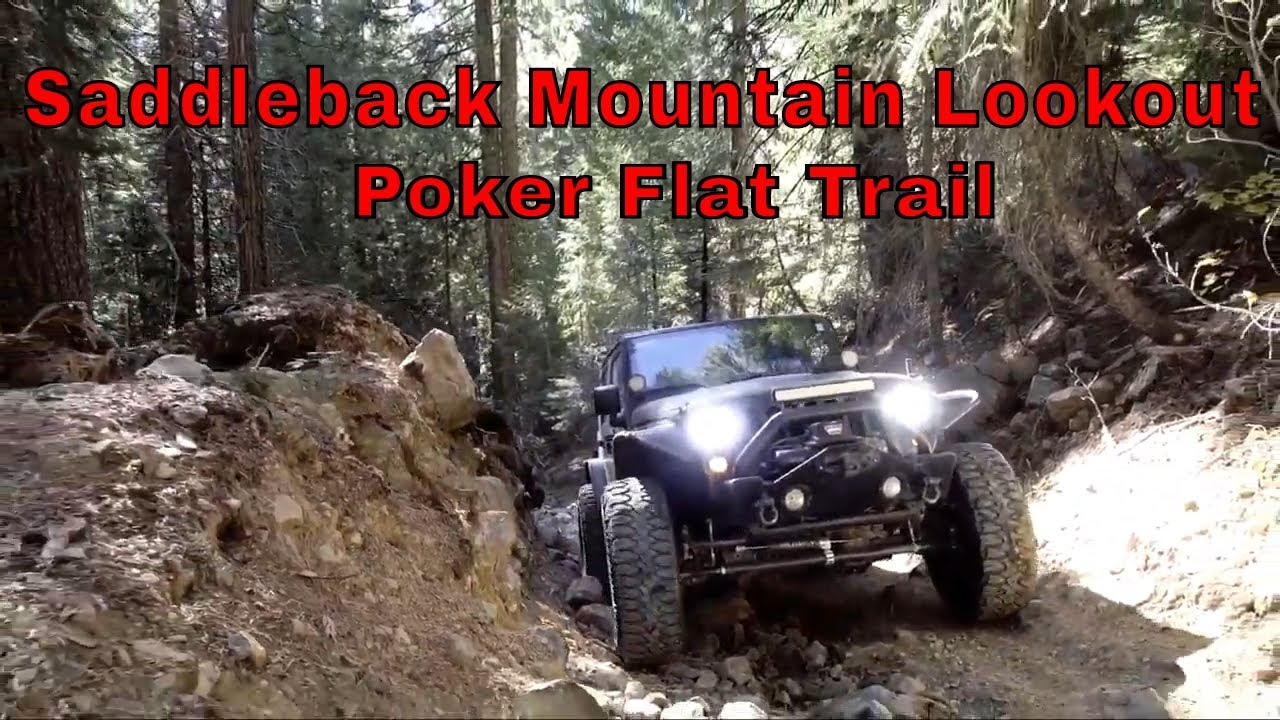 Saddleback Mountain Lookout - Poker Flat Trail