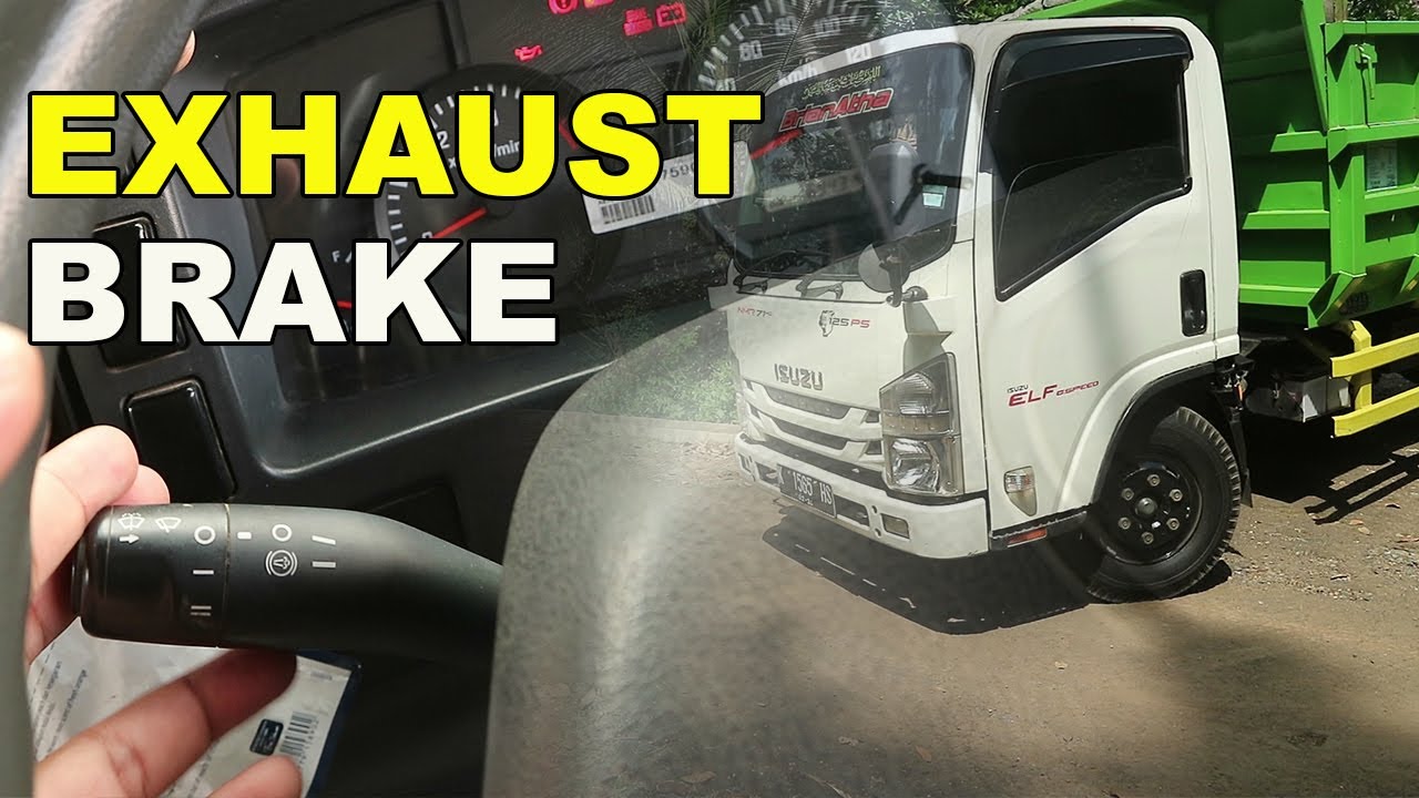 TUTORIAL CARA MENGGUNAKAN EXHAUST BRAKE DI ISUZU ELF NMR 71HD