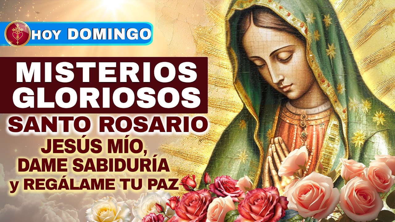 Santo Rosario HOY Dom 15 Feb 2026 ✨ (Gloriosos) — Sabiduría y paz para tu vida