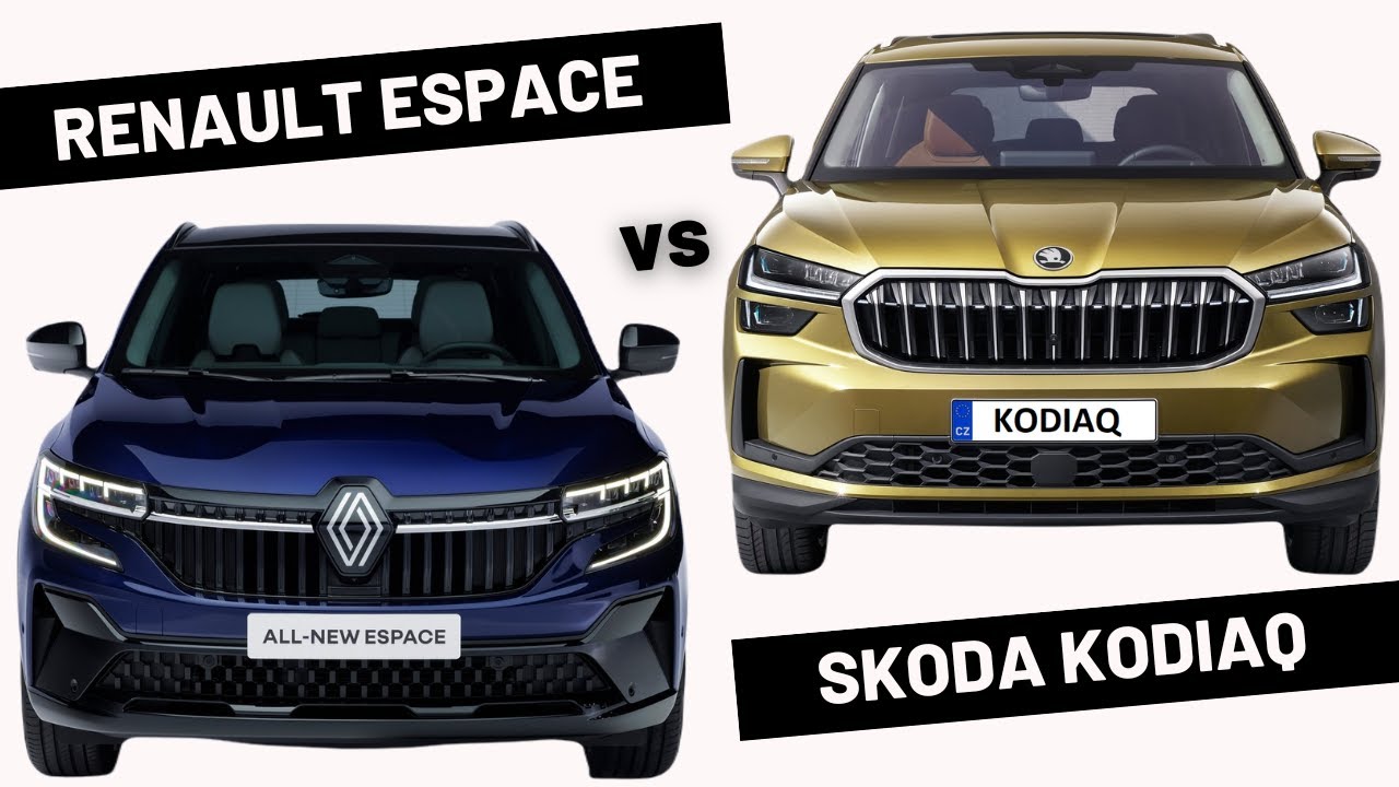 SKODA KODIAQ VS RENAULT ESPACE