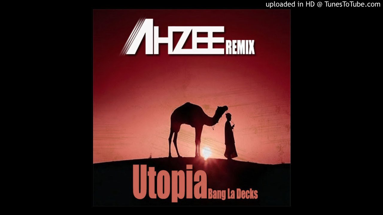 Bang La Decks - Utopia (Ahzee Remix)