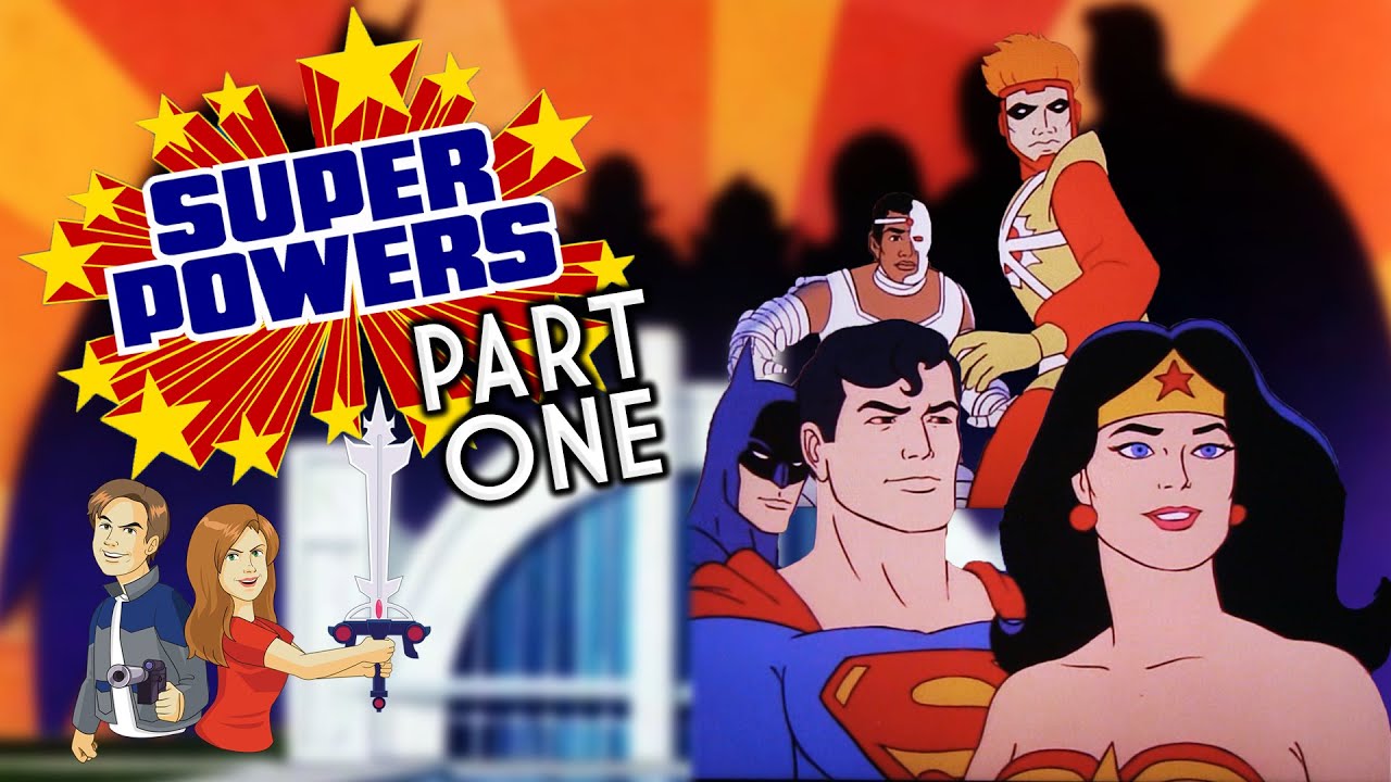 Super Powers: Part 1 - Superfriends Classic Cartoon Review