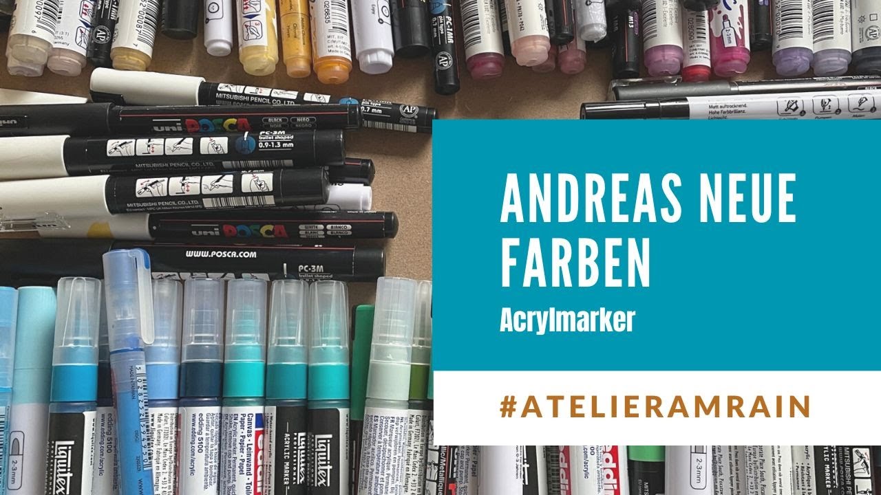 Andreas neue Farben: Acrylmarker