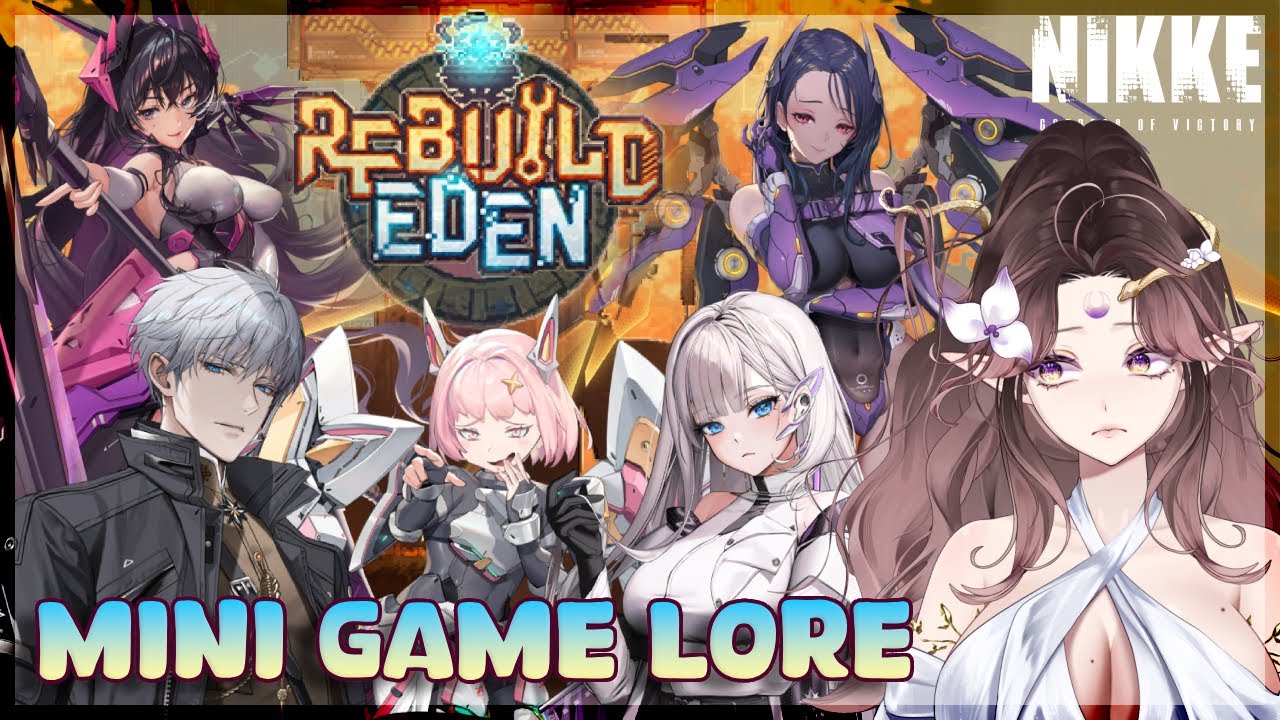 MORE HEARTBREAKING LORE! SCENES FROM REBUILD EDEN MINI GAME! | Goddess of Victory: NIKKE VOD