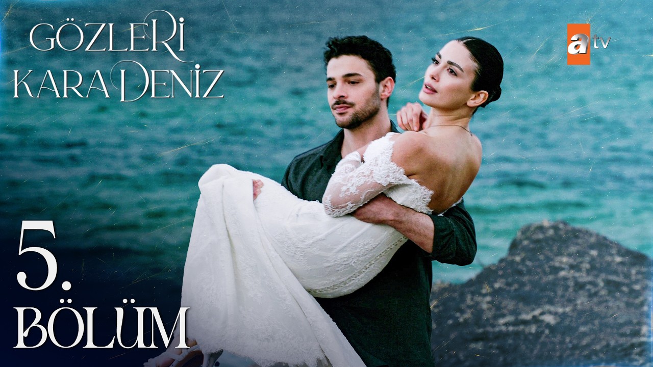 Gözleri KaraDeniz 5. Bölüm @atvturkiye