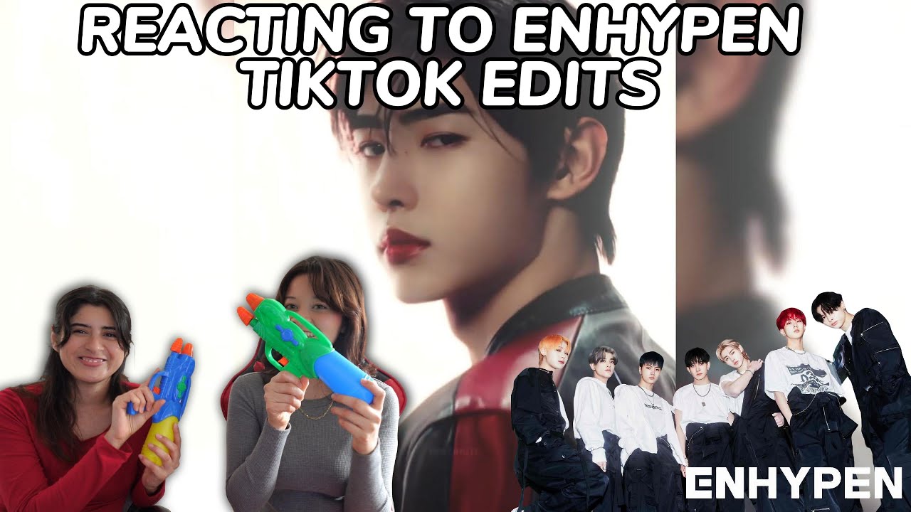 REACTING TO ENHYPEN TIKTOK EDITS