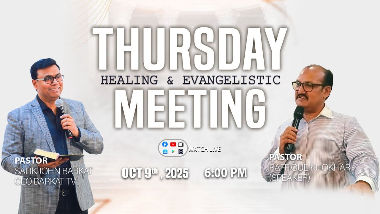 🔴🅻🅸🆅🅴 𝐓𝐡𝐮𝐫𝐬𝐝𝐚𝐲 𝐄𝐯𝐚𝐧𝐠𝐞𝐥𝐢𝐬𝐭𝐢𝐜 𝐚𝐧𝐝 𝐇𝐞𝐚𝐥𝐢𝐧𝐠 𝐌𝐞𝐞𝐭𝐢𝐧𝐠 | 𝐁𝐚𝐫𝐤𝐚𝐭 𝐓𝐕 𝐏𝐚𝐤𝐢𝐬𝐭𝐚𝐧 |9 𝐎𝐜𝐭𝐨𝐛𝐞𝐫 𝟐𝟎𝟐𝟓