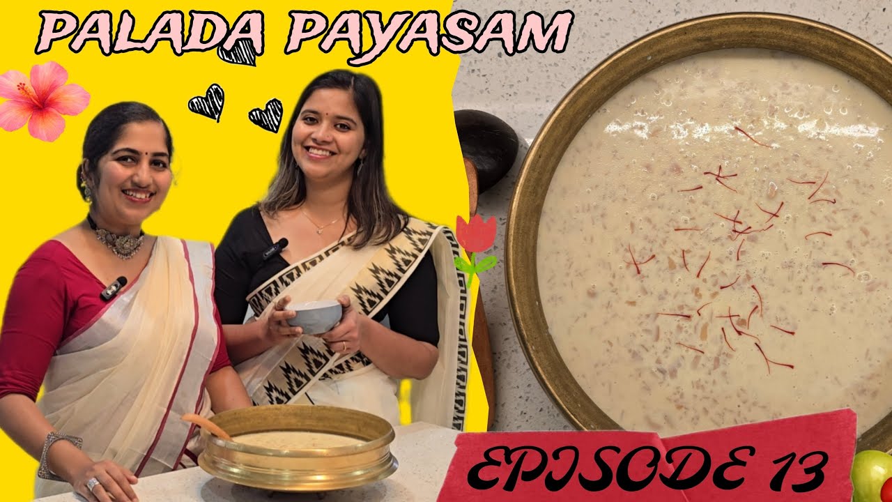 Episode 13| PALADA PAYASAM| Onam Cooking Series