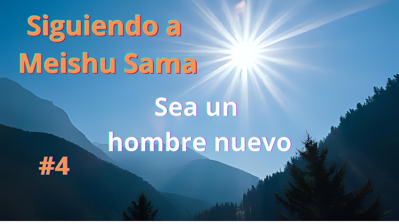 4.Sea un hombre nuevo