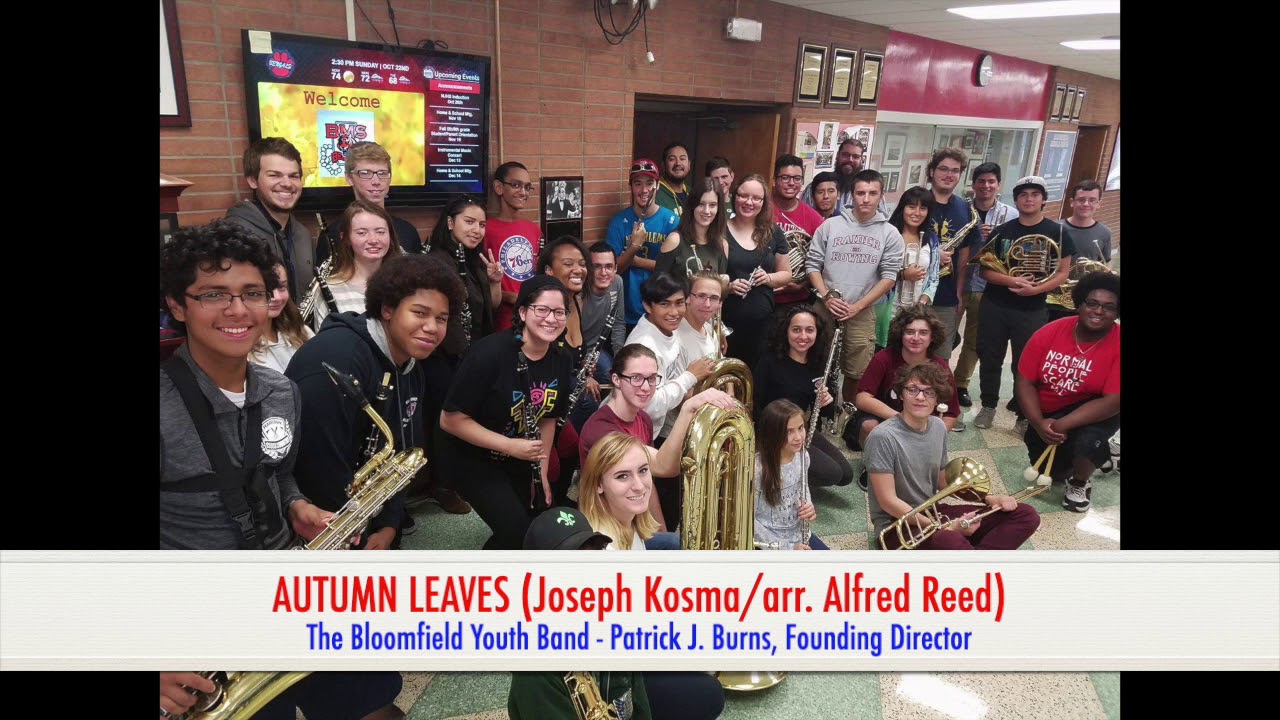 AUTUMN LEAVES by Joseph Kosma/arr. Alfred Reed (Bloomfield Youth Band, Patrick Burns, Dir.)