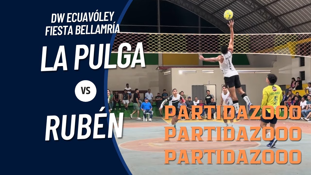 La Pulga 🆚   Ruben / DW Ecuavoley / Bellamaria