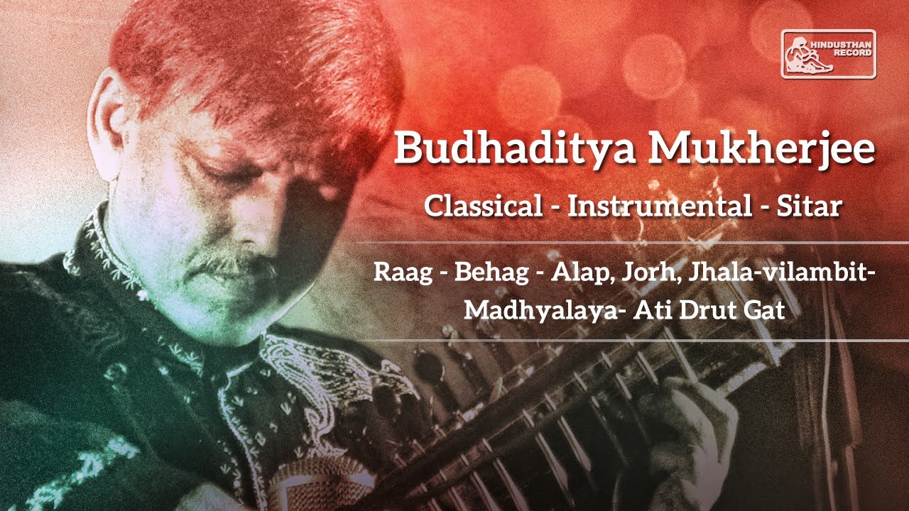 Hindustani Classical Sitar | Pt. Budhaditya Mukherjee | Raga Behag