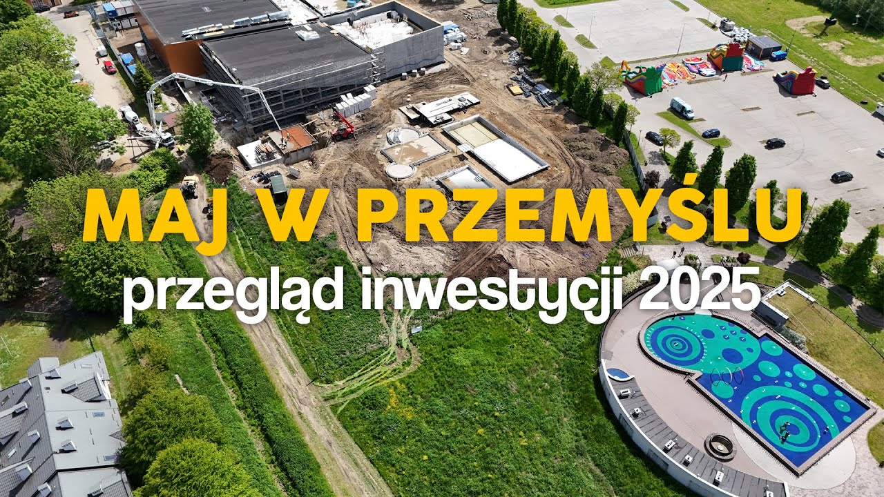 Maj w Przemyślu 2025 - inwestycje