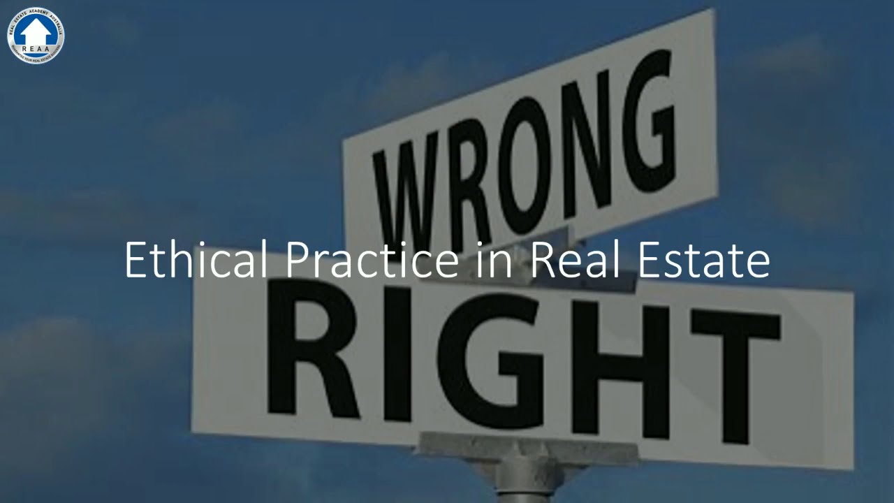 Ethical Practice in Real Estate