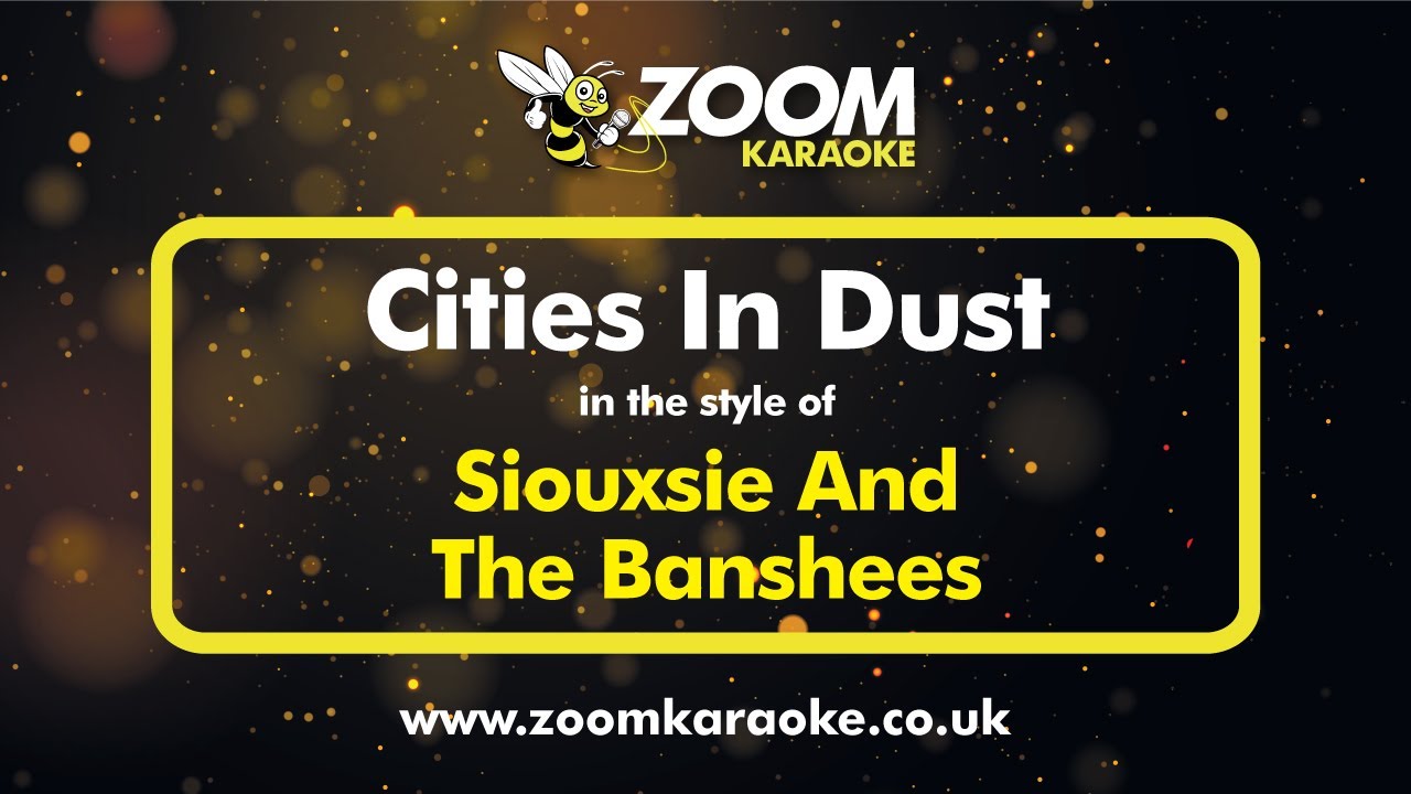 Siouxsie And The Banshees - Cities In Dust - Karaoke Version from Zoom Karaoke
