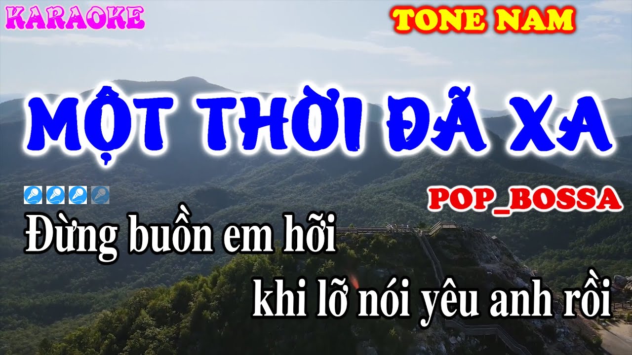 Karaoke Một Thời Đã Xa Tone Nam BOSSANOVA _POP | Karaoke Thanh Tòng | Thanh tòng Music | TONE (Bm)