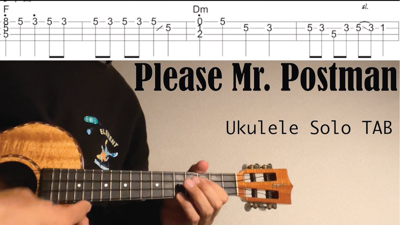 Please Mr. Postman 【Ukulele Solo TAB Difficulty 3/5】