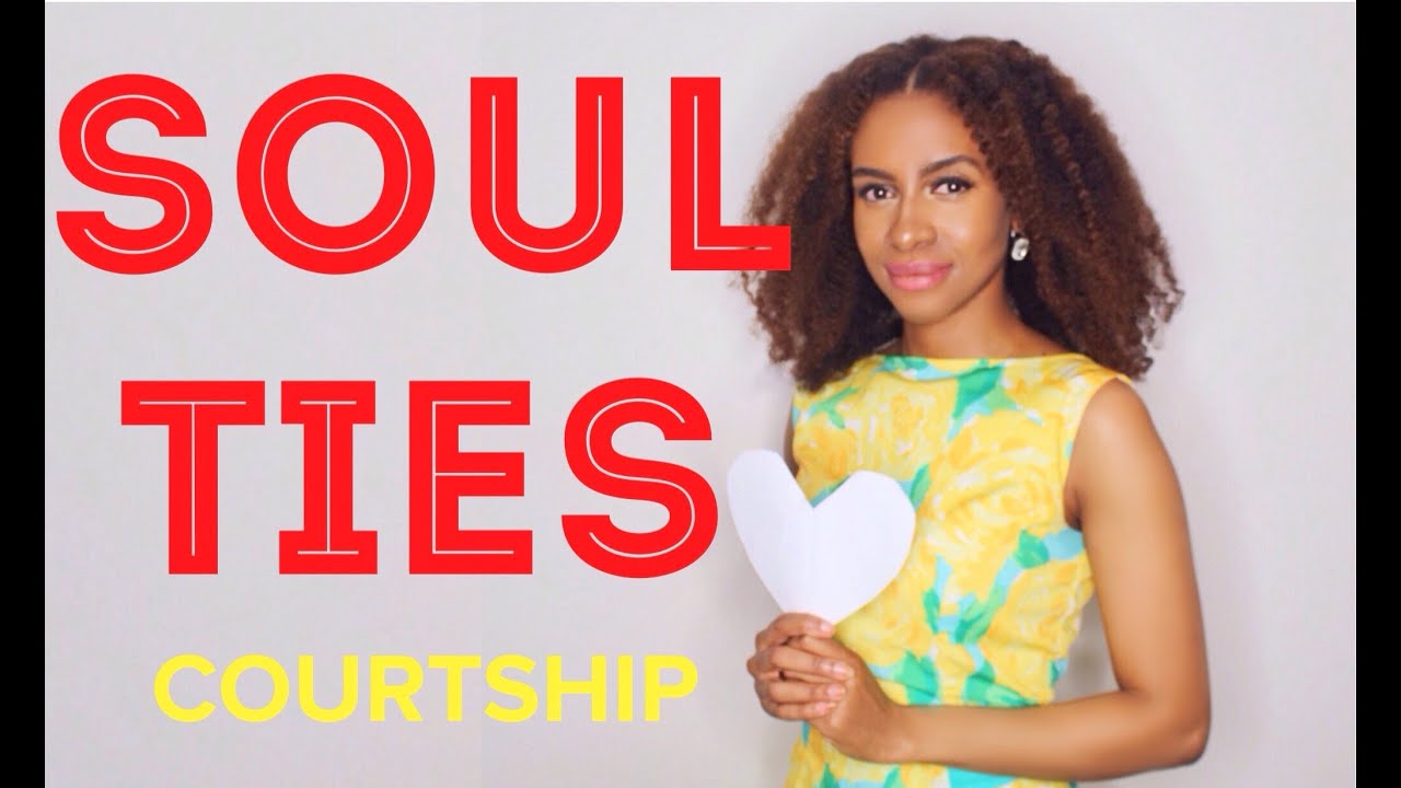 BREAKING SOUL TIES - Courtship Class 7
