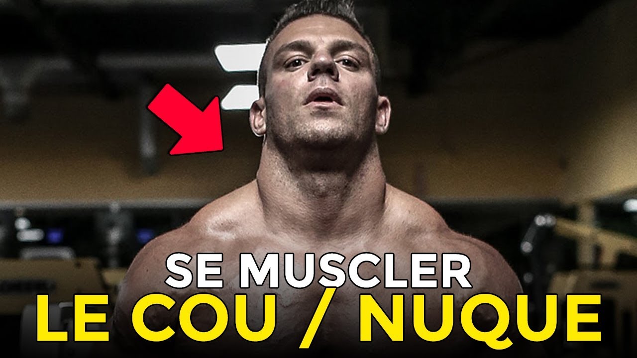 2 EXERCICES POUR SE MUSCLER LE COU ET LA NUQUE EN MUSCULATION