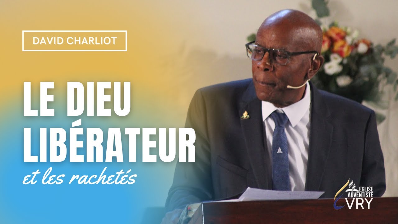 « Le Dieu libérateur et les rachetés » David C.