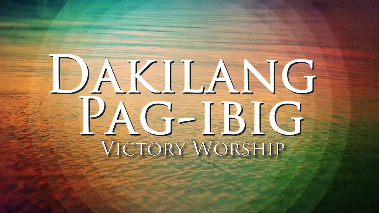 Tagalog Worship Songs Minus One - Dakilang Pag ibig (Victory Worship)