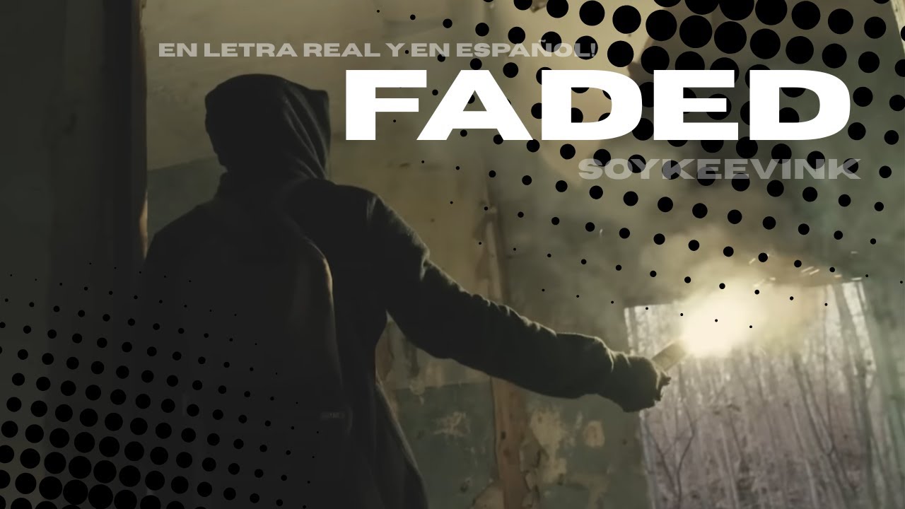 Faded | Music - of - Alan Walker | Letra Real y en Español!