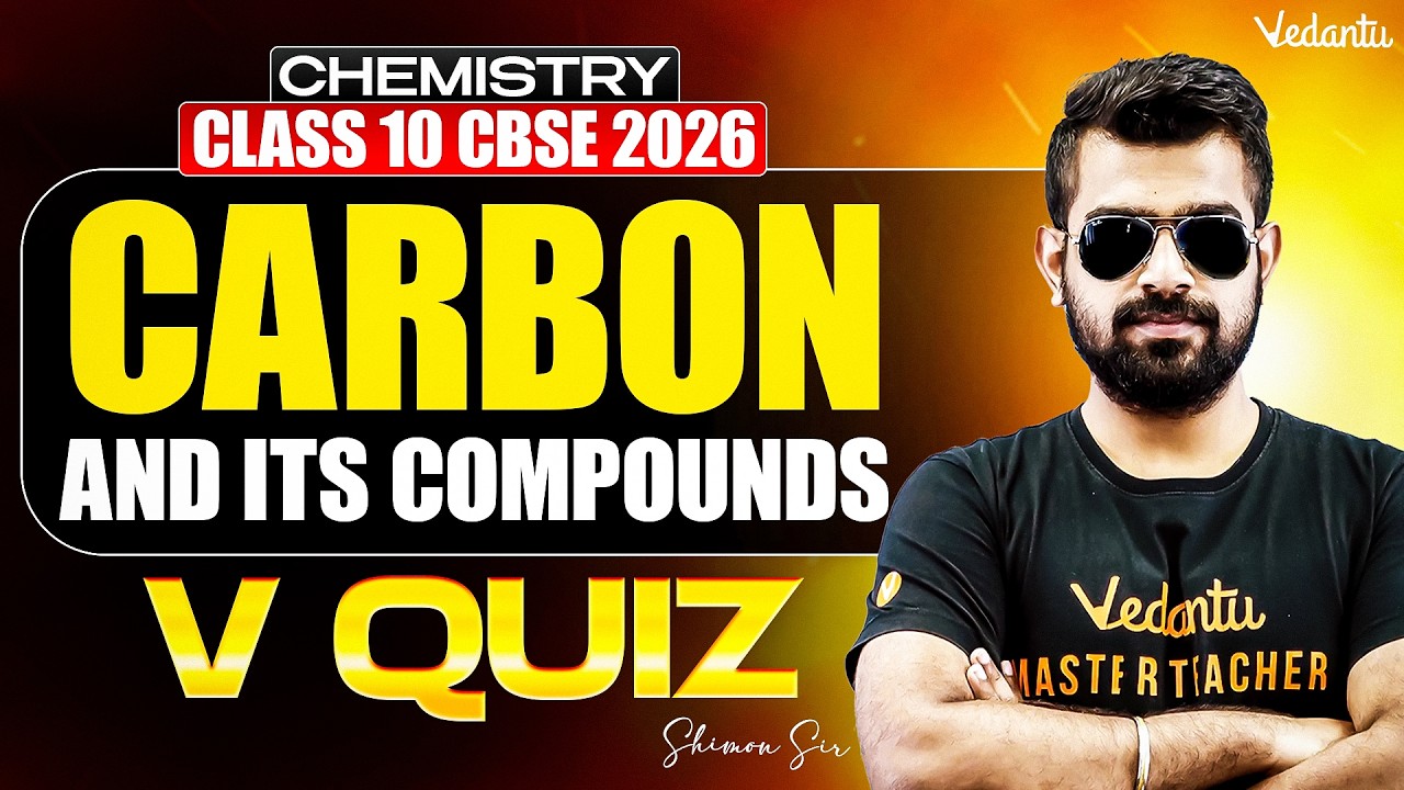 Carbon & Its Compounds | VQuiz | Board Exam Special | Class 10 Chemistry | CBSE 2026 | Shimon Sir