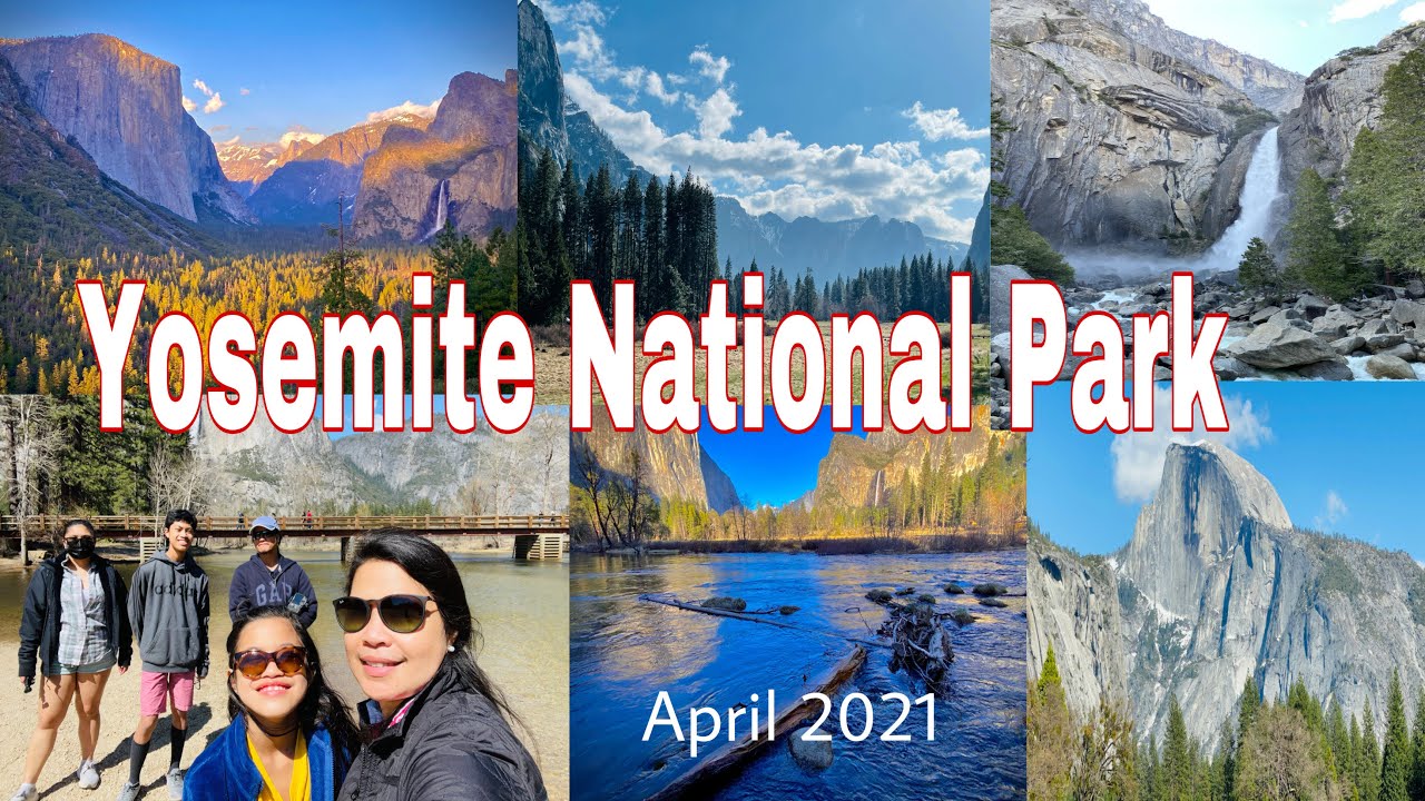 VISITING YOSEMITE NATIONAL PARK APRIL 2021 | FAMILY ROAD TRIP