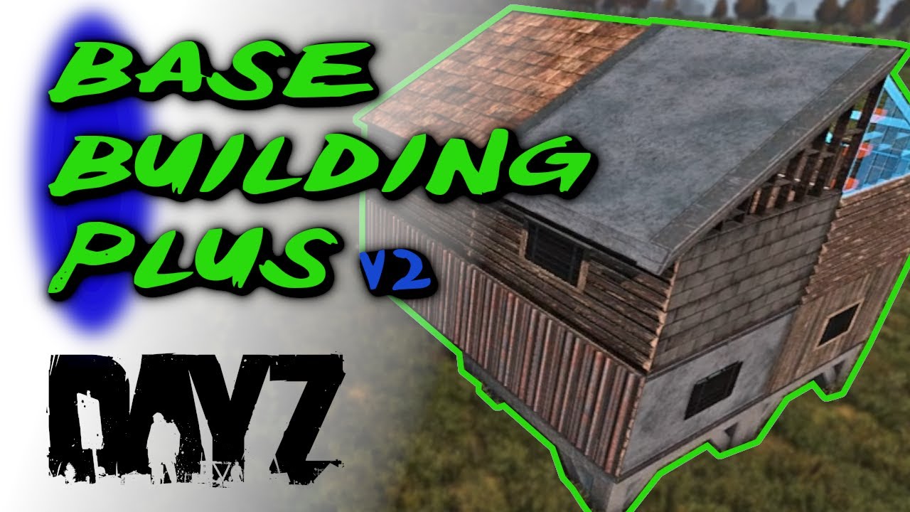 Base no DAYZ usando Base Building Plus (BBP) versão 2.0