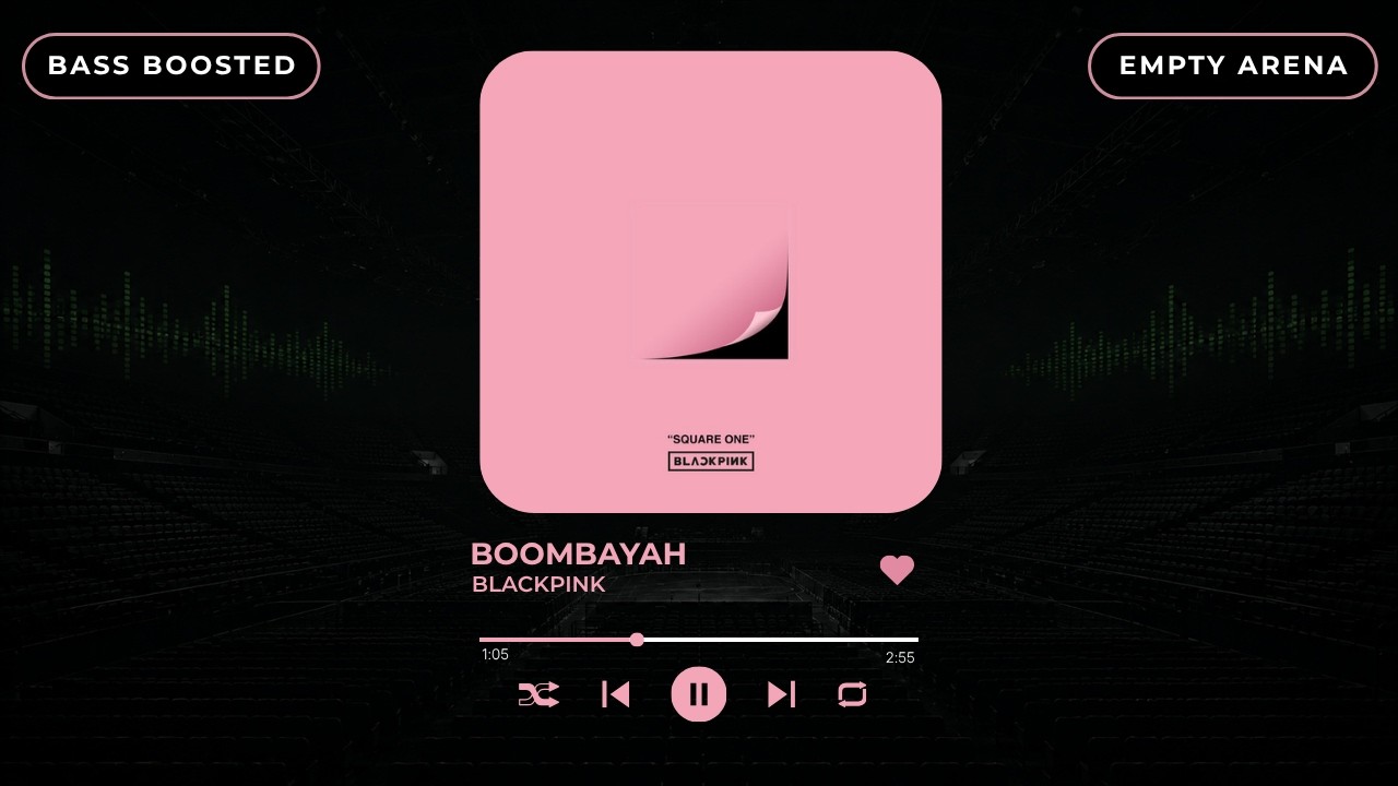 [BASS BOOSTED+EMPTY ARENA] BLACKPINK(블랙핑크) - BOOMBAYAH(붐바야) |kpoptifyy
