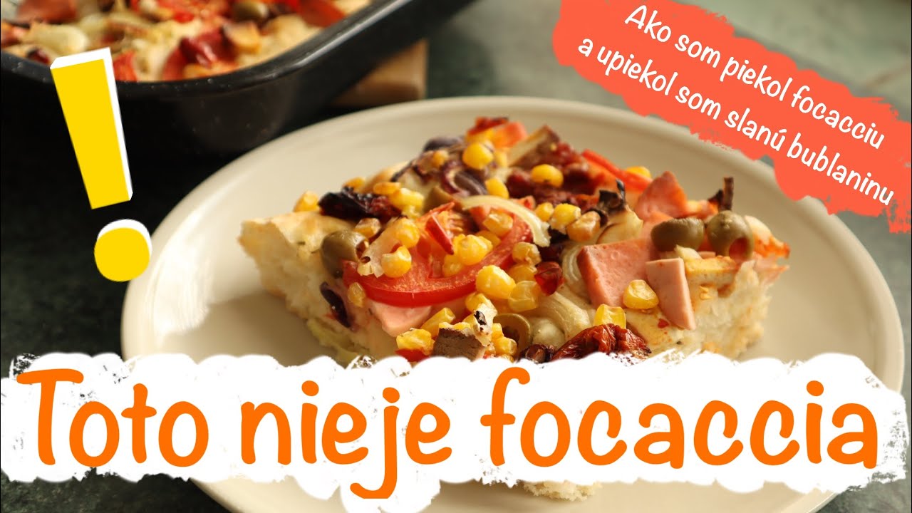 Slaný koláč z kysnutého cesta | Fokača sa nekonala ale pečieme to každý týždeň