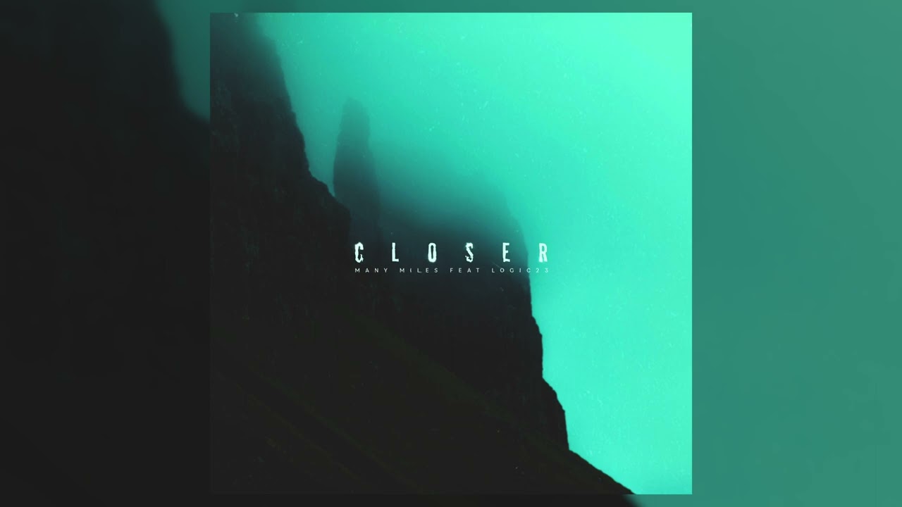 MANY MILES feat. Logic23 - CLOSER
