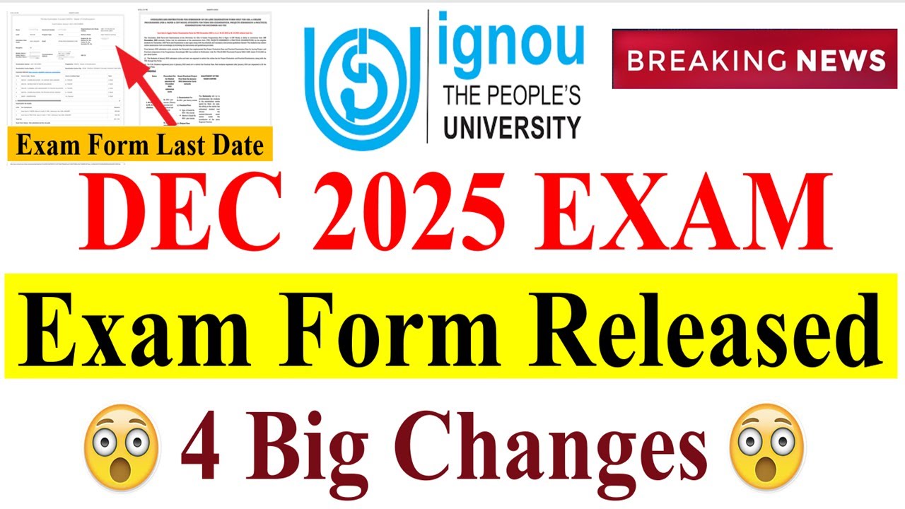 {Breaking News} IGNOU December 2025 Exam Form Released | 4 Big Changes | Last Date, Fee, Eligibility