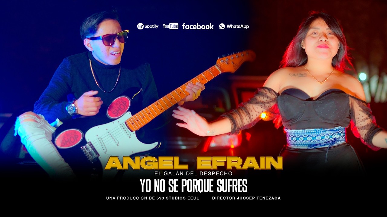 Angel Efrain |Yo no se porque sufres| Video 2026