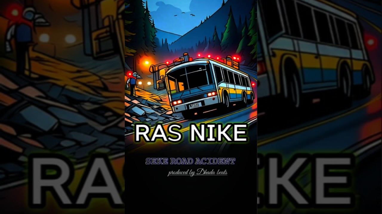 Ras Nike Seke Road Accident Pro By DadahMp3 