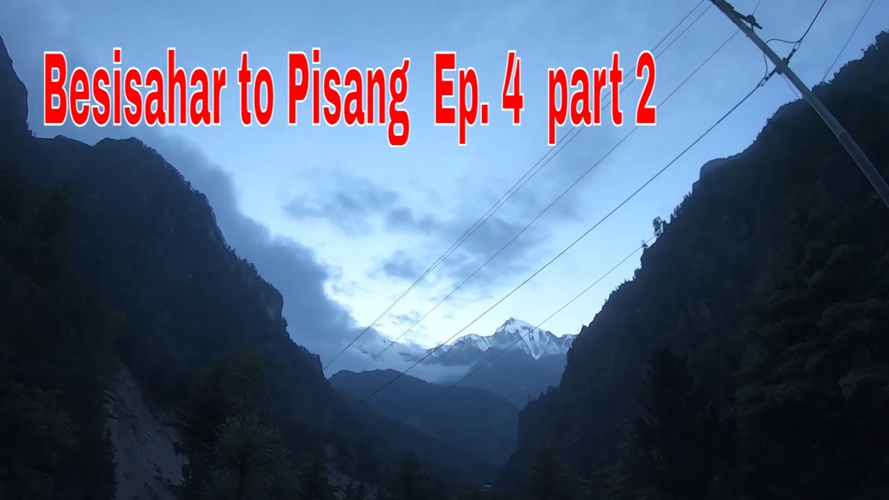 MANANG RIDE NEPAL Besisahar to Pisang | Ep. 4 | part 2 | Kolkata To Nepal Bike Trip