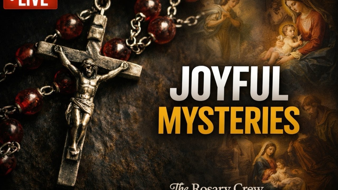 Live Rosary- Joyful Mysteries